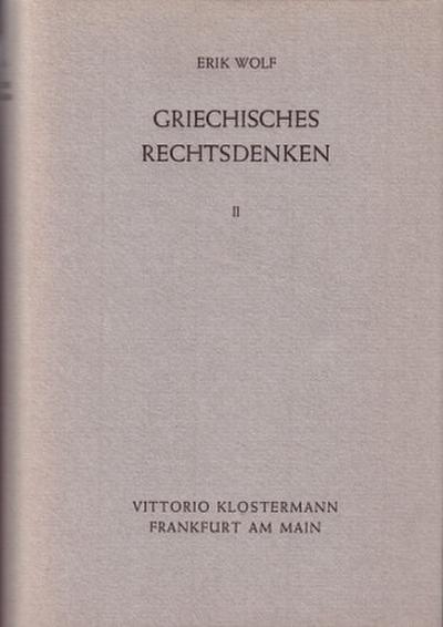 Griechisches Rechtsdenken. Bd.2