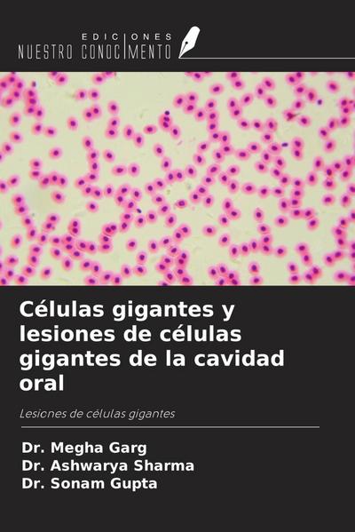 Células gigantes y lesiones de células gigantes de la cavidad oral