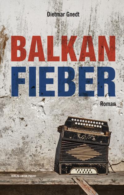 Dietmar, G: Balkanfieber