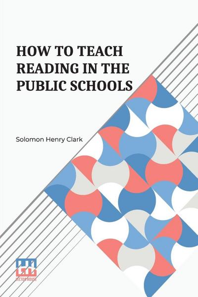 How To Teach Reading In The Public Schools