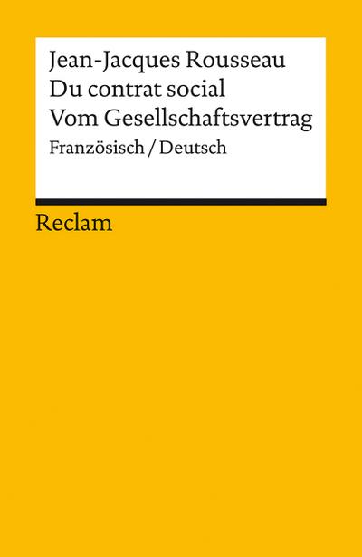 Du contrat social / Vom Gesellschaftsvertrag: Französisch/Deutsch (Reclams Universal-Bibliothek)