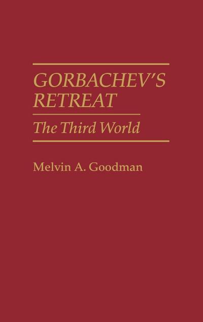 Gorbachev’s Retreat