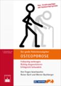 Der große Patientenratgeber Osteoporose: Frühzeitig vorbeugen, richtig diagnostizieren, erfolgreich behandeln