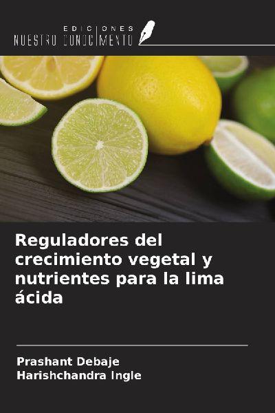 Reguladores del crecimiento vegetal y nutrientes para la lima ácida
