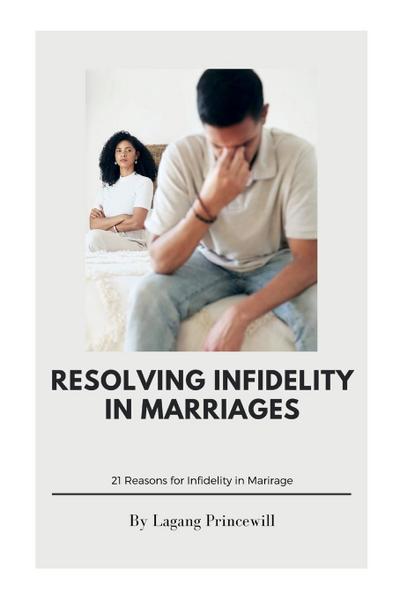 Princewill, L: Resolving Infidelity in Marriages