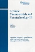 Ceramic Nanomaterials and Nanotechnology III