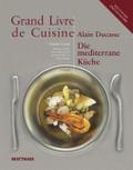 Grand Livre de Cuisine / Die Mediterrane Küche