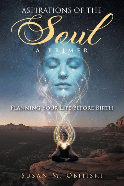 Aspirations of the Soul