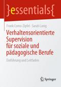 Verhaltensorientierte Supervision für soziale und pädagogische Berufe