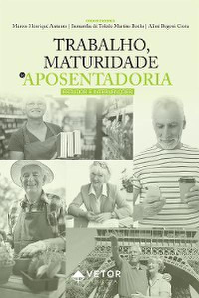 Trabalho, maturidade e aposentadoria