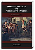 Haberfeldtreiben und Obrigkeit in Bayern