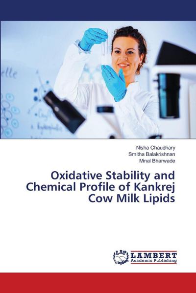 Oxidative Stability and Chemical Profile of Kankrej Cow Milk Lipids