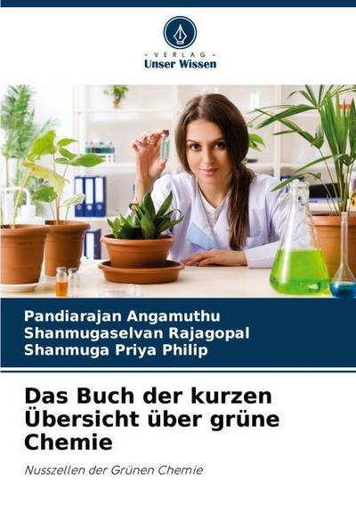 Das Buch der kurzen Übersicht über grüne Chemie