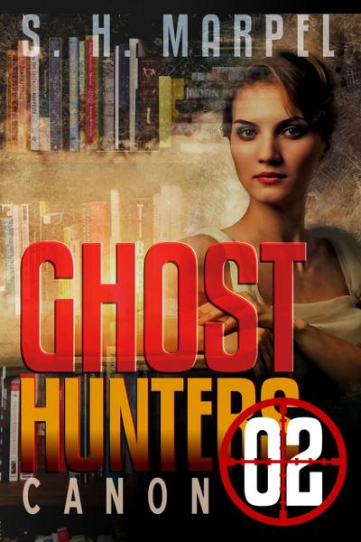 Ghost Hunters Canon 02 (Ghost Hunter Mystery Parable Anthology)
