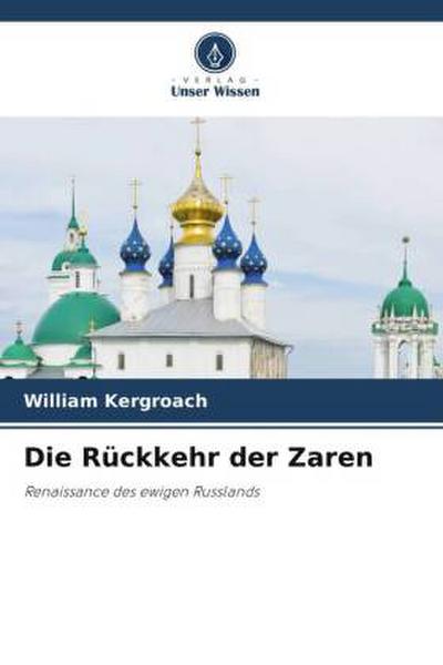 Die Rückkehr der Zaren