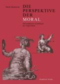 Die Perspektive der Moral