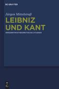 Leibniz und Kant: Erkenntnistheoretische Studien Jürgen Mittelstraß Author