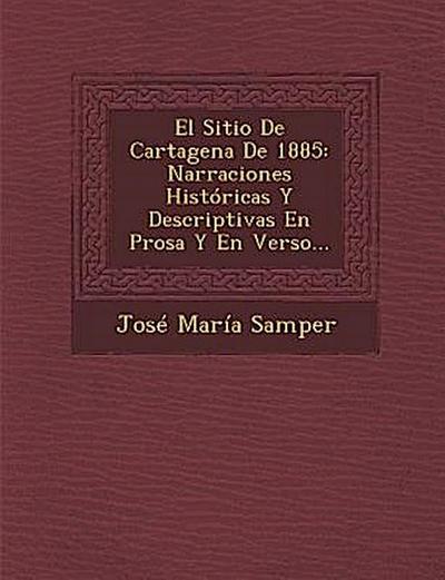 El Sitio De Cartagena De 1885