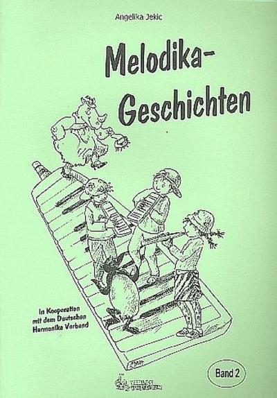 Melodikageschichten Band 2für Melodika