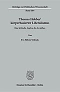 Thomas Hobbes' körperbasierter Liberalismus.