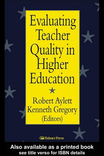 Evaluating Teacher Quality in Higher Education