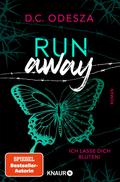 Run away – Ich lasse dich bluten!