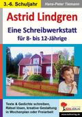 Astrid Lindgren - Eine Schreibwerkstatt für 8- bis 12-Jährige