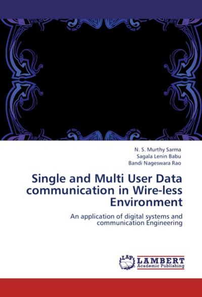 Single and Multi User Data communication in Wire-less Environment