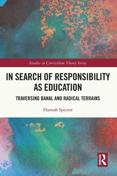 In Search of Responsibility as Education