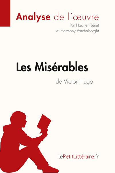 Les Misérables de Victor Hugo (Analyse de l’oeuvre)