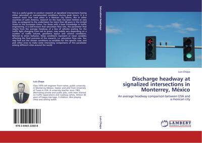 Discharge headway at signalized intersections in Monterrey, México