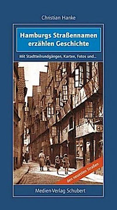 Hamburgs Straßennamen erzählen Geschichte