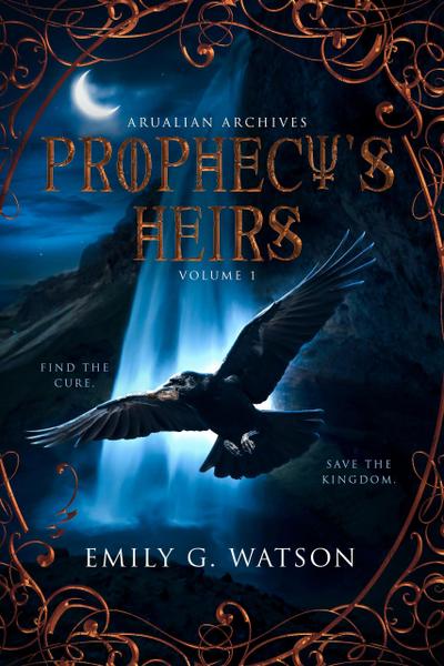 Prophecy’s Heirs (Arualian Archives, #1)