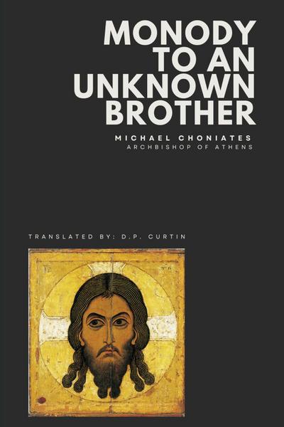 Monody to an Unknown Brother
