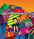 J’aimerais avoir...