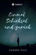Einmal Schicksal und zurück