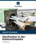 Sterilisation in der Kieferorthopädie