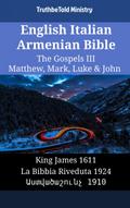 English Italian Armenian Bible - The Gospels III - Matthew, Mark, Luke & John