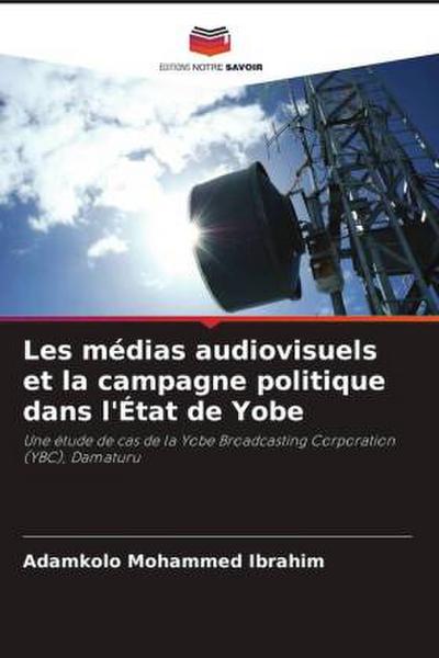 Les médias audiovisuels et la campagne politique dans l’État de Yobe
