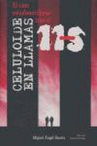 Celuloide en llamas : el cine estadounidense tras el 11-S