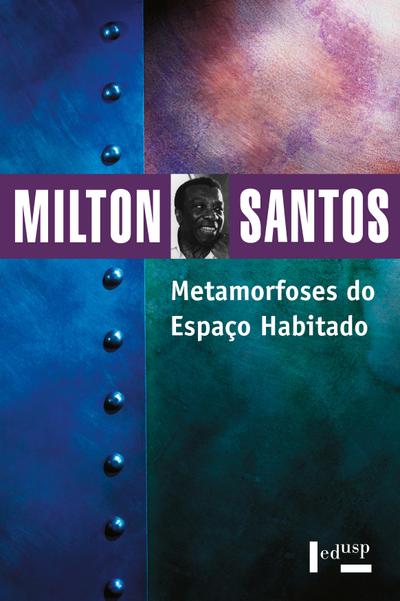 Metamorfoses do Espaço Habitado