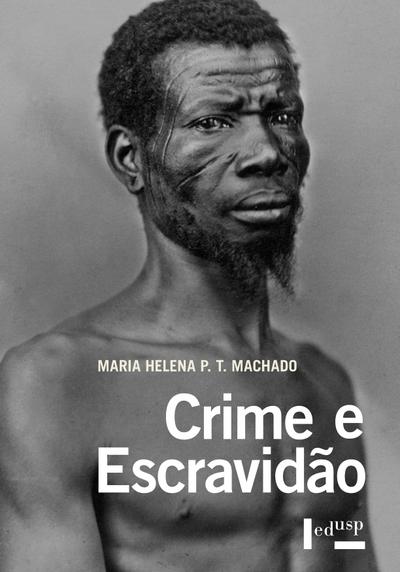 Crime e Escravidão