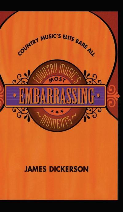 Country Music’s Most Embarrassing Moments