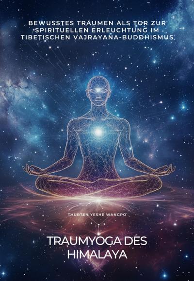 Traumyoga  des Himalaya