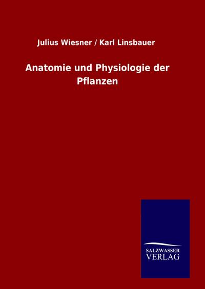 Anatomie und Physiologie der Pflanzen