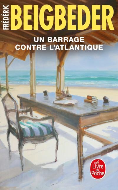 Un Barrage contre l’Atlantique