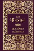 Tolstoi - Die schönsten Erzählungen