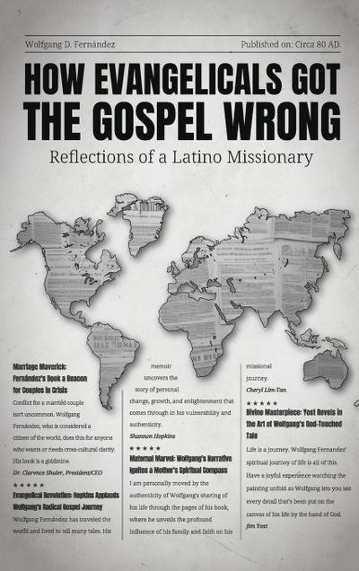 HOW EVANGELICALS GOT THE GOSPEL WRONG
