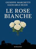 Le rose bianche