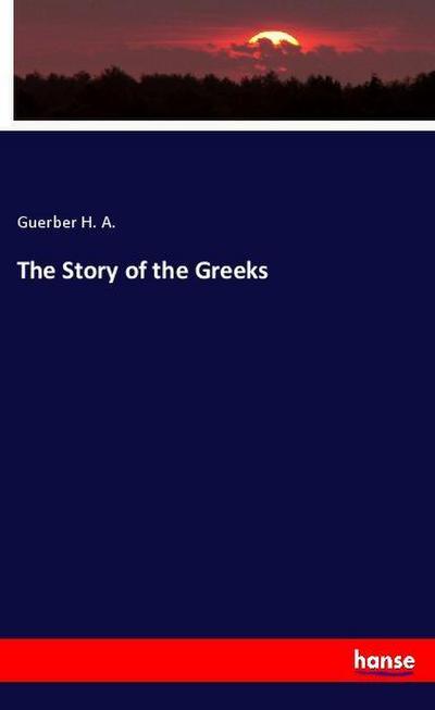 The Story of the Greeks